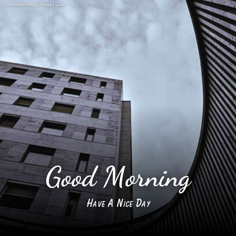 Good Morning Beautiful building Pictures