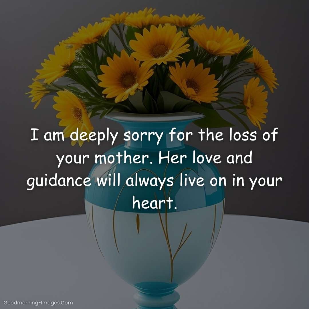 Condolence Messages To Loss Mother