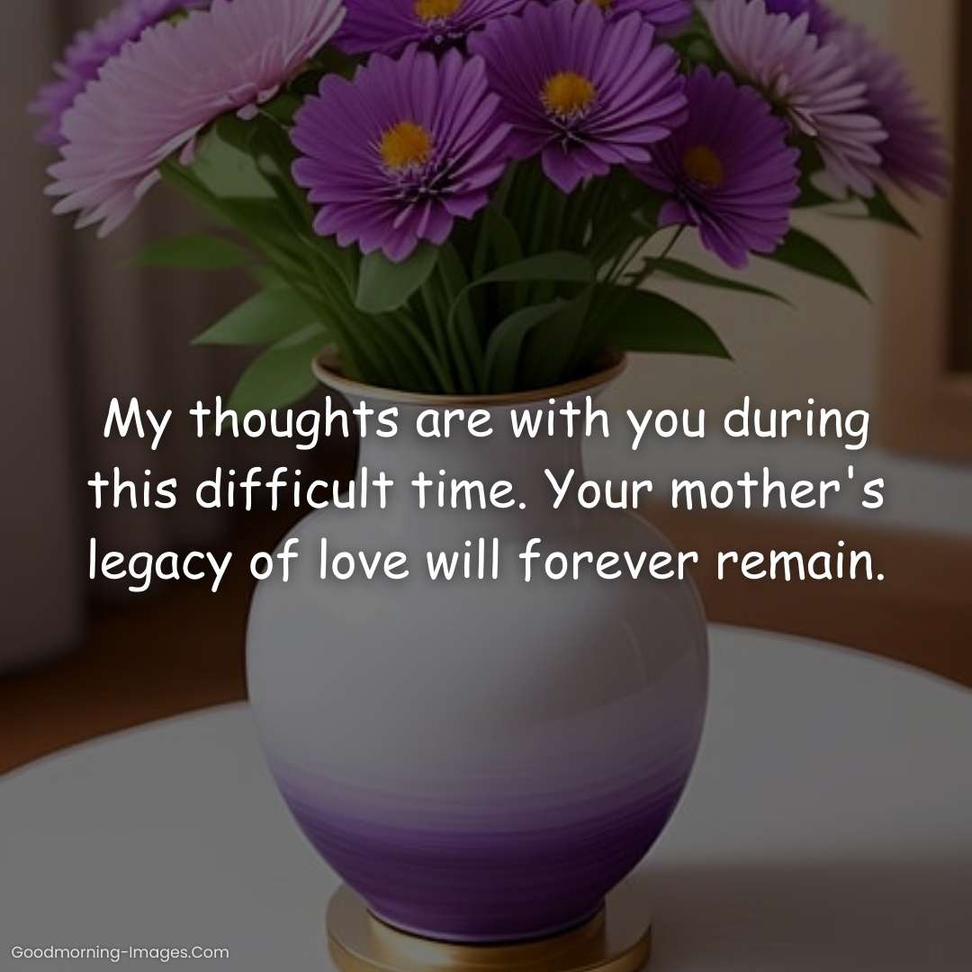 Condolence Messages To Loss Mother